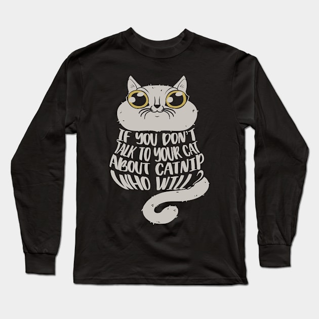 Cat problems Long Sleeve T-Shirt by Licunatt